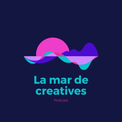 Podcast La Mar de Creatives